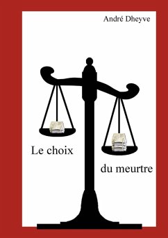 Le choix du meurtre (eBook, ePUB)