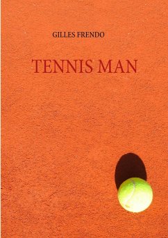 TENNIS MAN (eBook, ePUB) - Frendo, Gilles