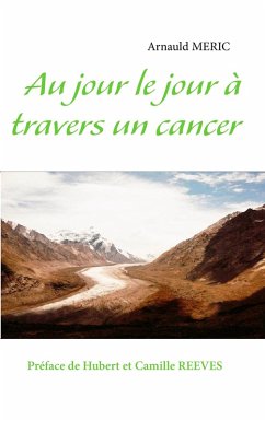 Au jour le jour à travers un cancer (eBook, ePUB)