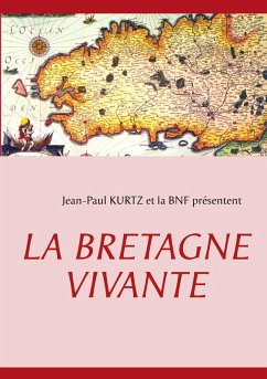 La Bretagne Vivante (eBook, ePUB) - Kurtz, Jean-Paul