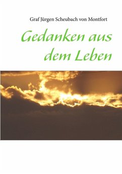 Gedanken aus dem Leben (eBook, ePUB) - Scheubach von Montfort, Jürgen