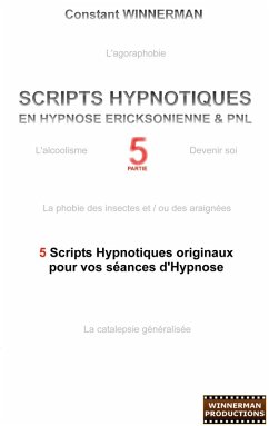 Scripts hypnotiques en hypnose ericksonienne et PNL N°5 (eBook, ePUB)