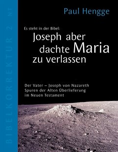 Joseph aber dachte Maria zu verlassen (eBook, ePUB) - Hengge, Paul