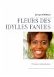 FLEURS DES IDYLLES FANEES (eBook, ePUB) - Bild 1