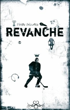 Revanche (eBook, ePUB) - Paillasse, Pierre; Galliker, Bruno