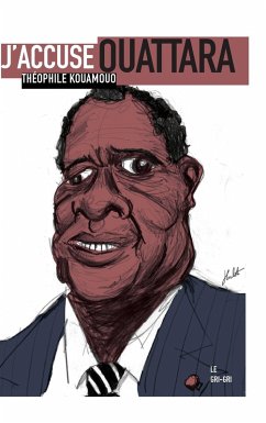 J'accuse Ouattara (eBook, ePUB) J'accuse Ouattara (eBook, ePUB)