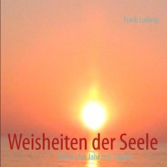Weisheiten der Seele (eBook, ePUB) Weisheiten der Seele (eBook, ePUB)