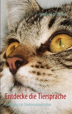 Entdecke die Tiersprache (eBook, ePUB) Entdecke die Tiersprache (eBook, ePUB)