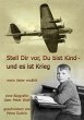 Stell Dir vor Du bist Kind - und es ist... - Bild 1