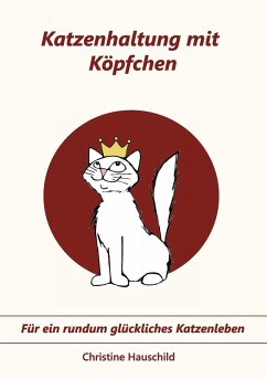 Katzenhaltung mit Köpfchen (eBook, ePUB) - Hauschild, Christine