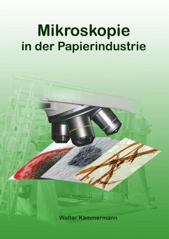 Mikroskopie in der Papierindustrie (eBook, ePUB) - Kammermann, Walter