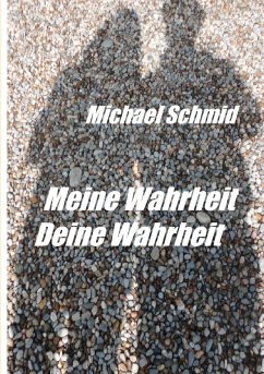 Cover Meine Wahrheit, Deine Wahrheit (eBook, ePUB)