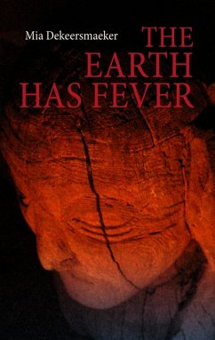 The Earth has Fever (eBook, ePUB)