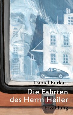 Cover Die Fahrten des Herrn Heiler (eBook, ePUB)