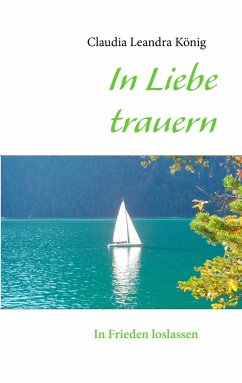 In Liebe trauern (eBook, ePUB)