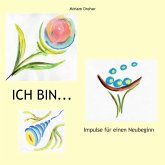 Ich bin... (eBook, ePUB)