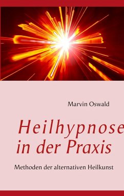 Heilhypnose in der Praxis (eBook, ePUB) Heilhypnose in der Praxis (eBook, ePUB)