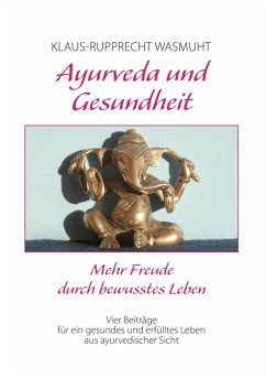 Ayurveda und Gesundheit (eBook, ePUB)
