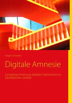 Digitale Amnesie (eBook, ePUB) - Schneider, Holger