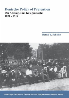 Deutsche Policy of Pretention (eBook, ePUB) - Schulte, Bernd F.