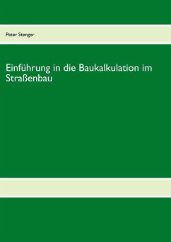 Baukalkulation für die Straßenbau-Meisterschule (eBook, ePUB)