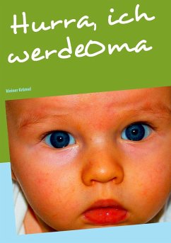 Hurra, ich werde Oma (eBook, ePUB) - Schulz, Petra