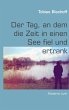 Der Tag, an dem die Zeit in einen See... - Bild 1