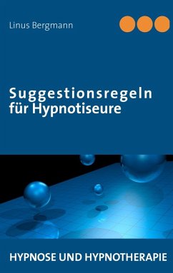 Suggestionsregeln für Hypnotiseure (eBook, ePUB)