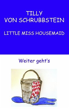 Tilly von Schrubbstein (eBook, ePUB) - Swoboda, Sabine