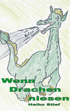 Wenn Drachen niesen (eBook, ePUB) - Stief, Heiko