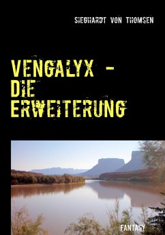 Vengalyx - Die Erweiterung (eBook, ePUB) Vengalyx - Die Erweiterung (eBook, ePUB)