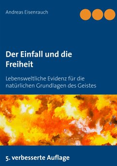 Der Einfall und die Freiheit (eBook, ePUB) - Eisenrauch, Andreas