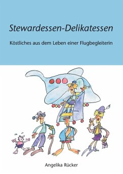 Stewardessen-Delikatessen (eBook, ePUB) Stewardessen-Delikatessen (eBook, ePUB)