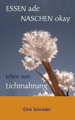 Essen ade, naschen okay (eBook, ePUB) - Schröder, Dirk