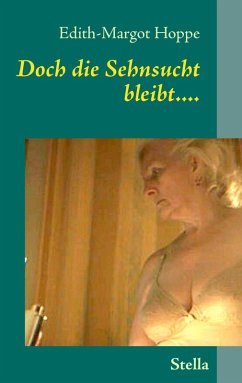 Cover Doch die Sehnsucht bleibt.... (eBook, ePUB)