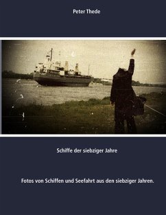 Schiffe der siebziger Jahre (eBook, ePUB) - Thede, Peter
