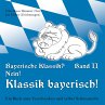 Bayerische Klassik? Nein! Klassik... - Bild 1