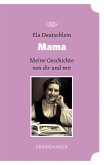 Mama - meine Geschichte von dir und mir (eBook, ePUB)