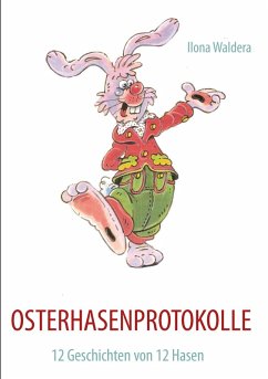 OSTERHASENPROTOKOLLE (eBook, ePUB) - Waldera, Ilona