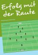 Erfolg mit der Raute (eBook, ePUB) - Bild 1