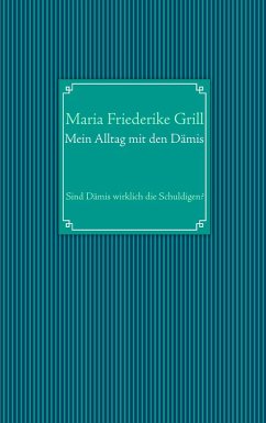 Mein Alltag mit den Dämis (eBook, ePUB) - Grill, Maria Friederike