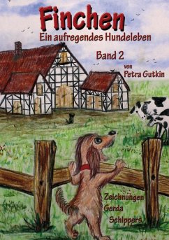 Finchen - Ein aufregendes Hundeleben - Band 2 (eBook, ePUB) - Gutkin, Petra