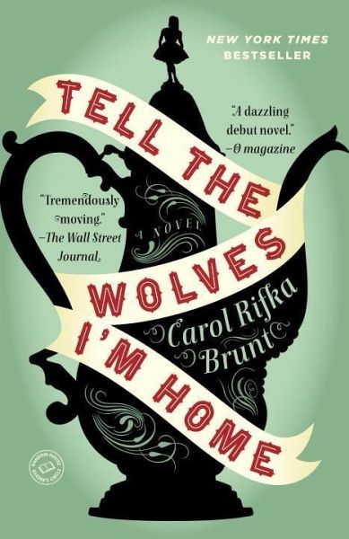 Tell the Wolves I'm Home (eBook, ePUB) Tell the Wolves I'm Home (eBook, ePUB)