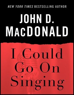 I Could Go on Singing (eBook, ePUB) - Macdonald, John D.