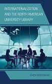 Internationalization and the North American University Library (eBook, ePUB)