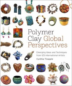 Polymer Clay Global Perspectives (eBook, ePUB) - Tinapple, Cynthia