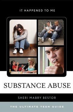 Substance Abuse (eBook, ePUB) - Bestor, Sheri Mabry Substance Abuse (eBook, ePUB) - Bestor, Sheri Mabry