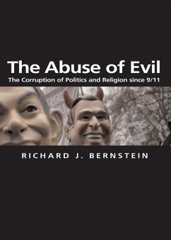 The Abuse of Evil (eBook, ePUB) - Bernstein, Richard J.