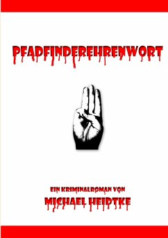 Pfadfinderehrenwort (eBook, ePUB) - Heidtke, Michael