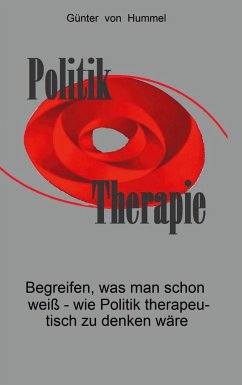 Politik / Therapie (eBook, ePUB) - Hummel, Günter von